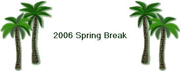 2006 Spring Break