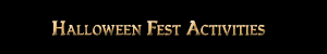 Halloween Fest Activites